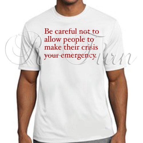 be careful t shirt