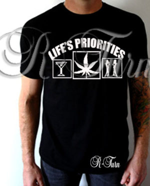 Life’s Priorities T-Shirt