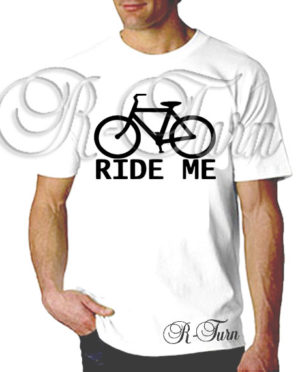 Ride Me T-Shirt