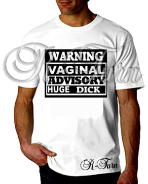 Warning Vaginal Advisory T-Shirt
