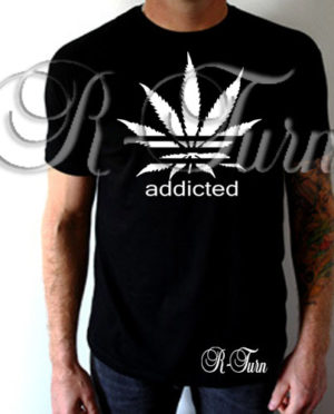 Addicted Marijuana T-Shirt