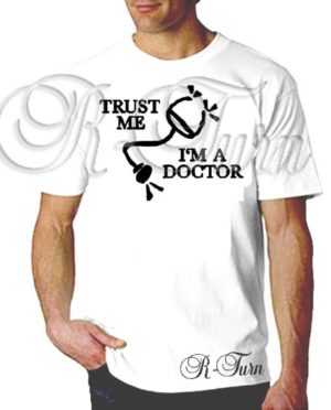 Trust me I’m A Doctor T-Shirt