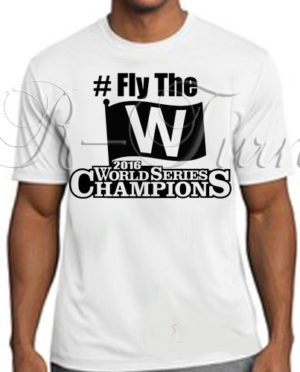 #FlyTheW 2016 Chicago Cubs World Series Champions T-Shirt